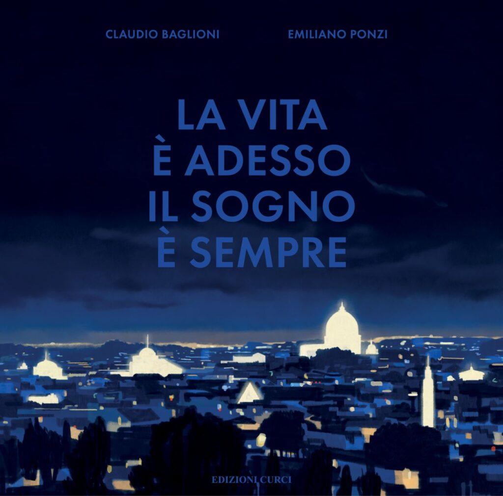 Claudio Baglioni, arriva “La vita è adesso. Il sogno è sempre”: il libro illustrato che celebra 40 anni di musica